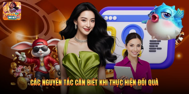 Các nguyên tắc cần biết khi thực hiện đổi quà