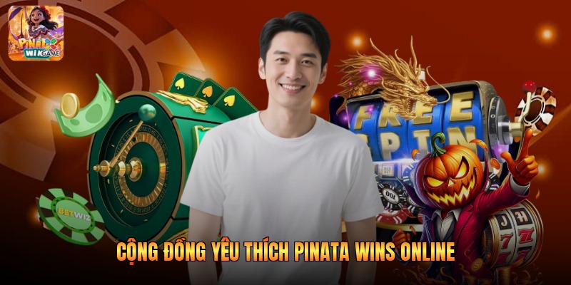 Cộng đồng yêu thích Pinata Wins Online
