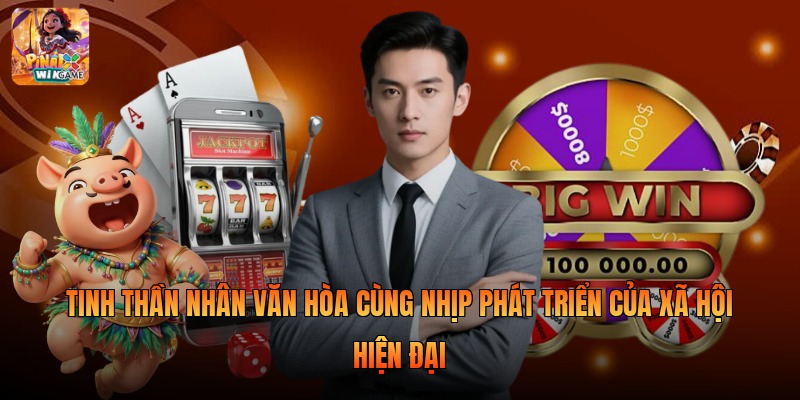 Tinh thần nhân văn hòa cùng nhịp phát triển của xã hội hiện đại